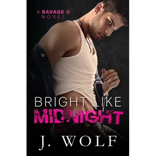 Bright Like Midnight: A Dark College Romance - Paperback
