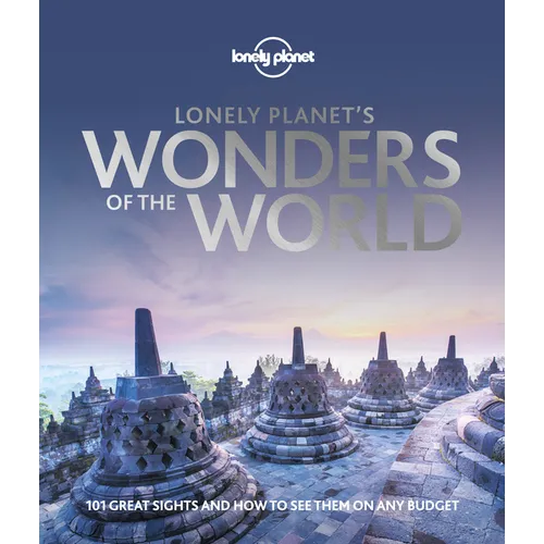 Lonely Planet's Wonders of the World - Hardcover