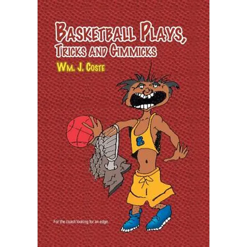Basketball Plays, Tricks and Gimmicks - Hardcover