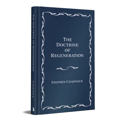 The Doctrine of Regeneration - Leather