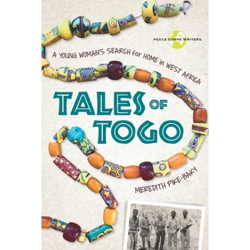 Tales of Togo: A Young Woman's Search for Home in West Africa - Paperback