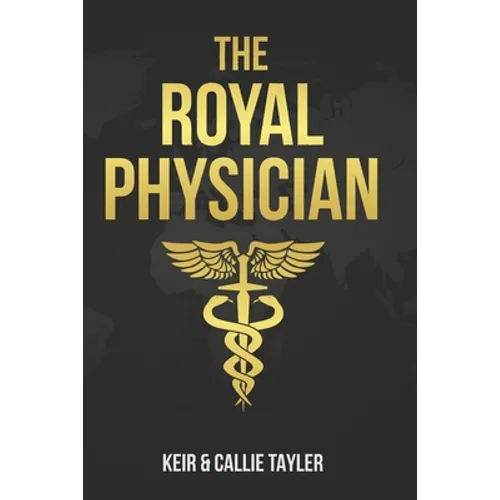 The Royal Physician: Renewing Royal Revival - Paperback