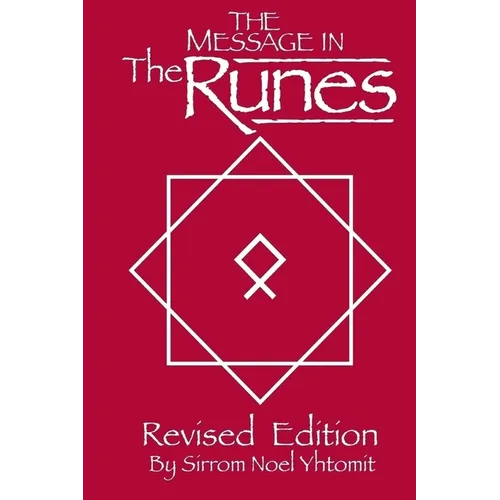 The Message In The Runes Revised Edition: Book - Paperback