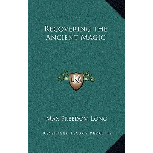 Recovering the Ancient Magic - Hardcover