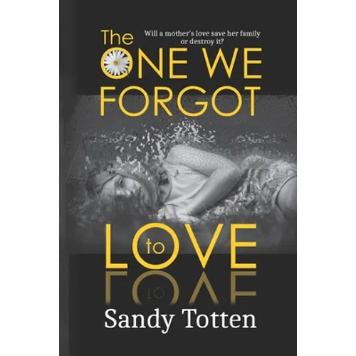 The One We Forgot to Love - Paperback