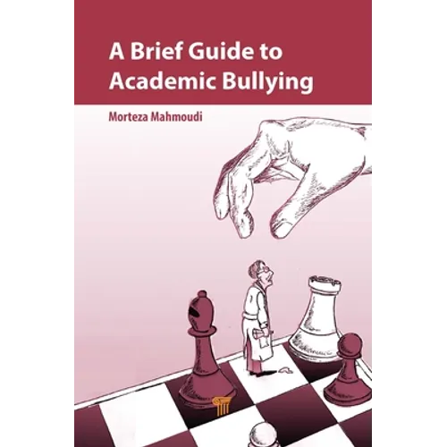 A Brief Guide to Academic Bullying - Paperback