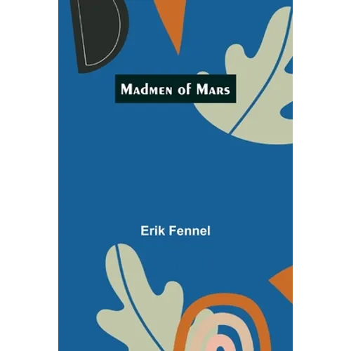 Madmen of Mars - Paperback