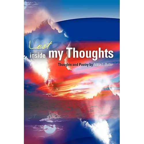 Lost Inside My Thoughts - Hardcover