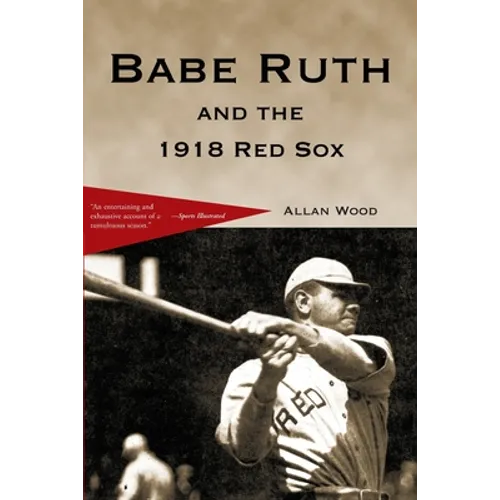 Babe Ruth and the 1918 Red Sox - Paperback