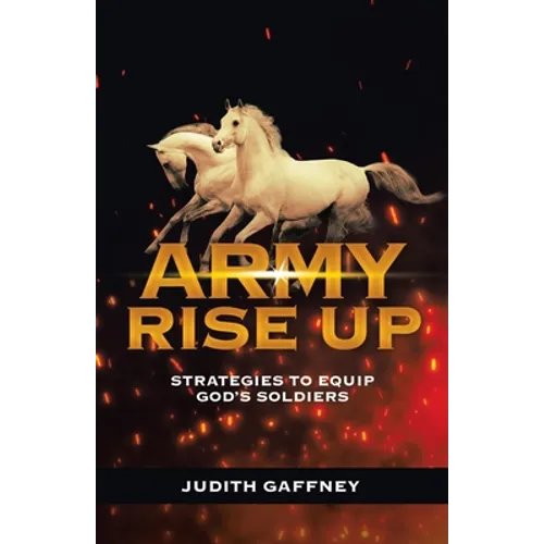 Army Rise Up: Strategies to Equip God's Soldiers - Paperback
