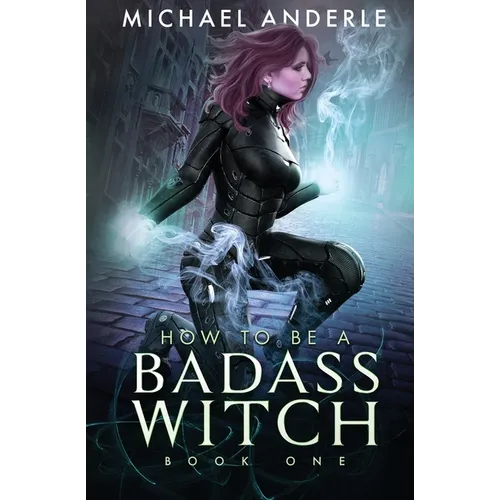 How to be a Badass Witch - Paperback