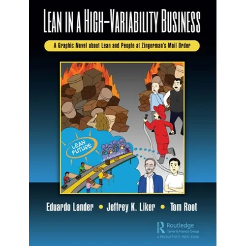 Lean in a High-Variability Business: A Graphic Novel about Lean and People at Zingerman's Mail Order - Paperback