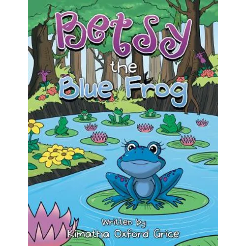 Betsy the Blue Frog - Paperback