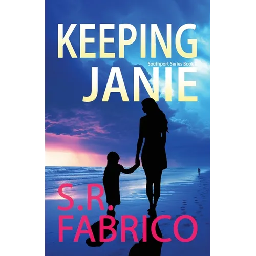 Keeping Janie: Book 2 of the Southport Series - Paperback