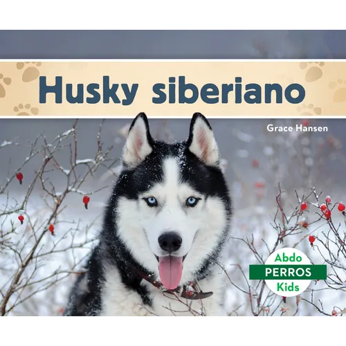 Husky Siberiano (Siberian Huskies) - Library Binding