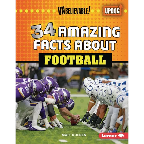 34 Amazing Facts about Football - Library Binding