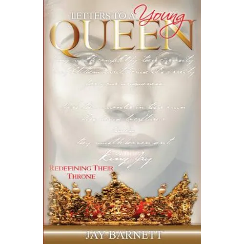 Letters to a Young Queen: Redefining Their Throne - Paperback