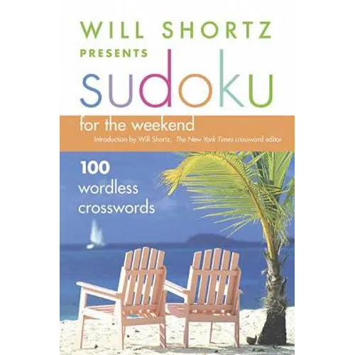 Will Shortz Presents Sudoku for the Weekend - Paperback