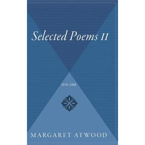 Selected Poems II: 1976 - 1986 - Hardcover