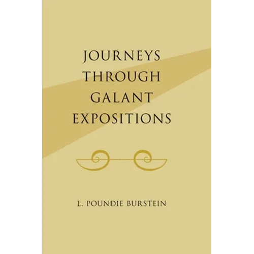 Journeys Through Galant Expositions - Hardcover