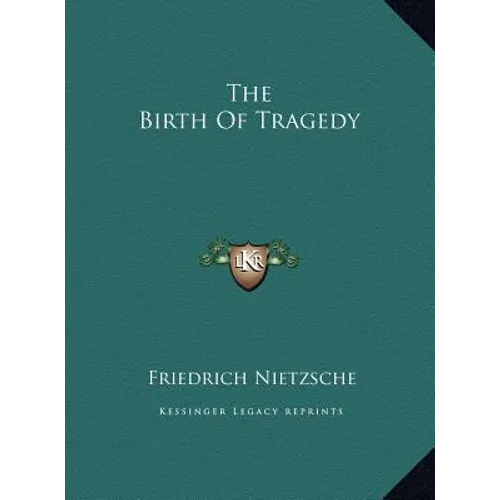 The Birth of Tragedy - Hardcover
