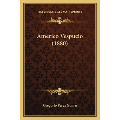 Americo Vespucio (1880) - Paperback