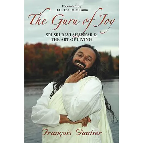 Guru of Joy: Sri Sri Ravi Shankar and the Art of Living - Paperback