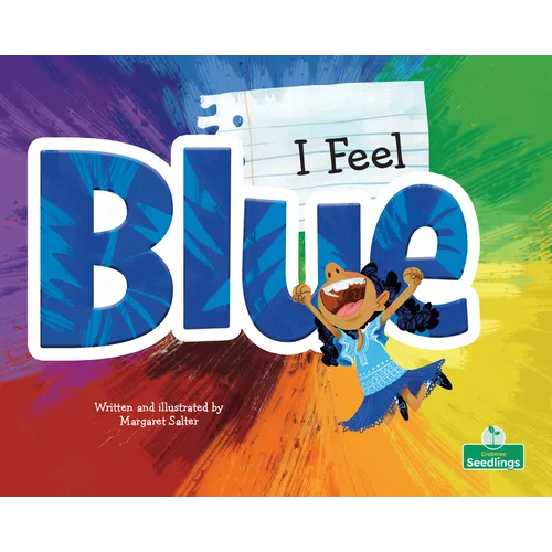 I Feel Blue - Library Binding