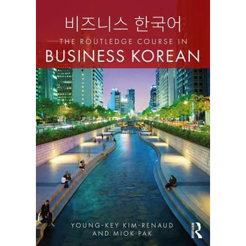 The Routledge Course in Business Korean - Paperback
