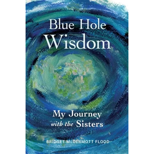 Blue Hole Wisdom - Paperback