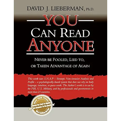 You Can Read Anyone: Never Be Fooled, Lied To, or Taken Advantage of Again - Paperback