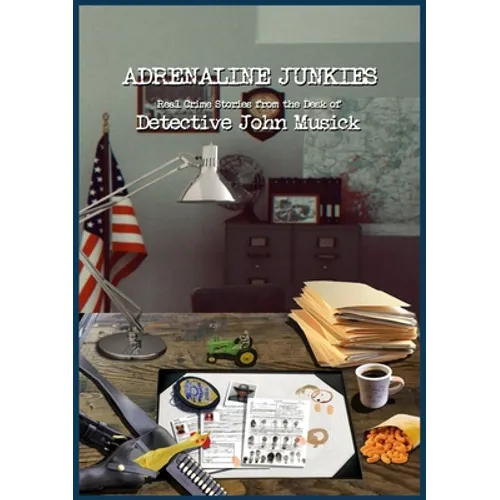 Adrenaline Junkies - Paperback