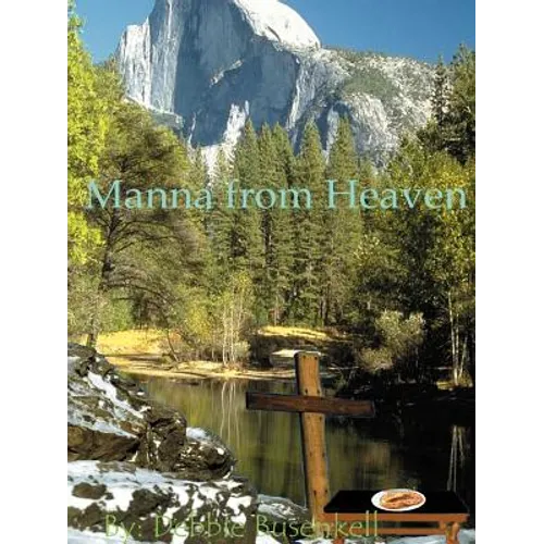 Manna from Heaven: Delicious Low-Fat Recipes Inspired by Great Bible Stories - Paperback