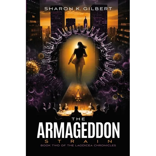 The Armageddon Strain: Book Two of The Laodicea Chronicles - Paperback