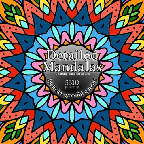 Detailed Mandalas: Includes Grateful Quotes! - Paperback