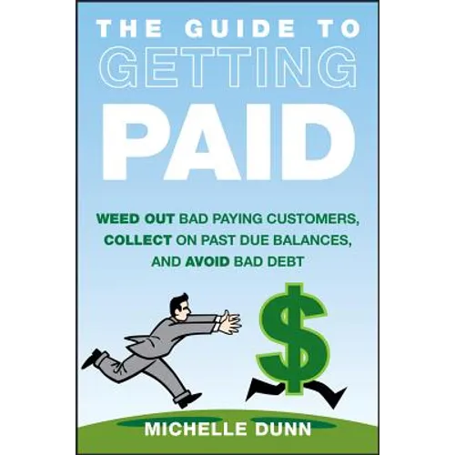 The Guide to Getting Paid - Hardcover