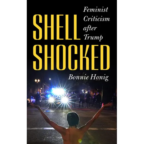 Shell-Shocked: Feminist Criticism After Trump - Hardcover