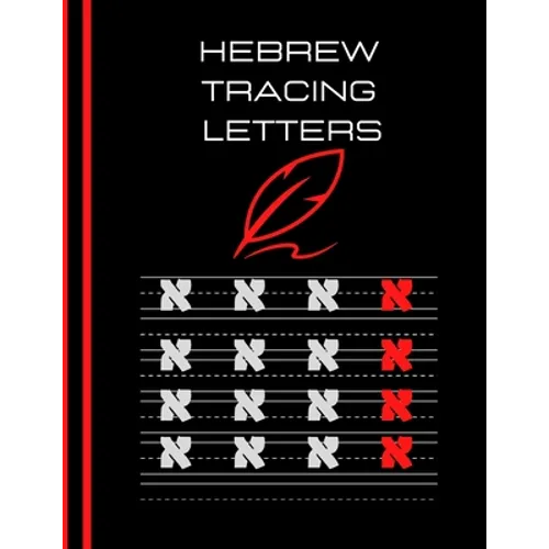 hebrew tracing letters: hebrew tracing letters: Hebrew Alphabet Letter Tracing Aleph Bet Handwriting Practice Workbook for kids 100 page size: - Paperback