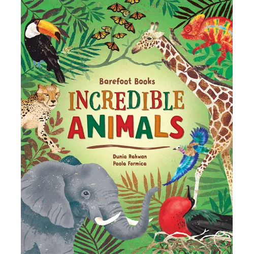 Barefoot Books Incredible Animals - Hardcover