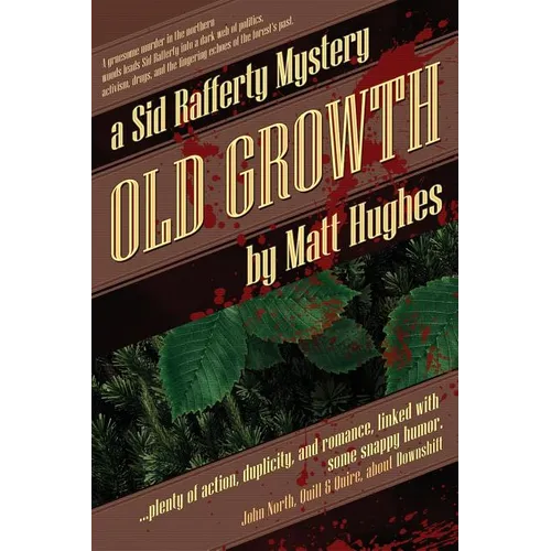 Old Growth: A Sid Rafferty Mystery - Paperback