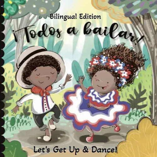 Todos a bailar! Bilingual Edition: Let's Get Up and Dance! - Paperback