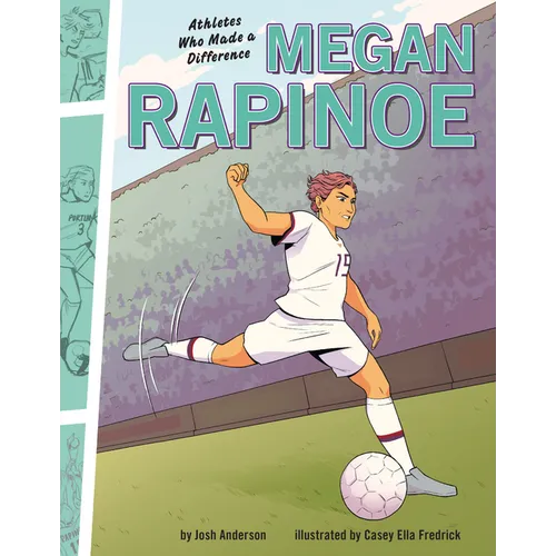 Megan Rapinoe: Athletes Who Made a Difference - Library Binding