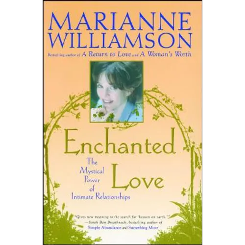 Enchanted Love: The Mystical Power of Intimate Relationships - Paperback