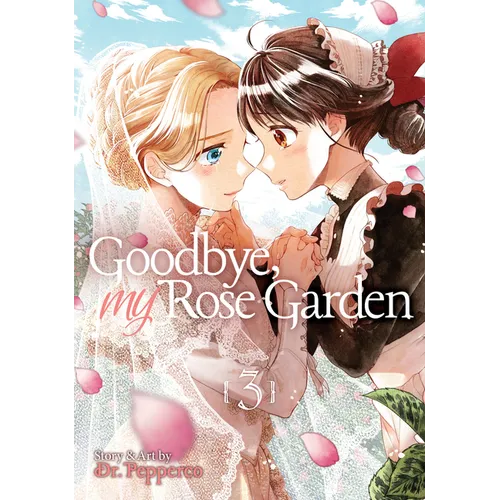 Goodbye, My Rose Garden Vol. 3 - Paperback