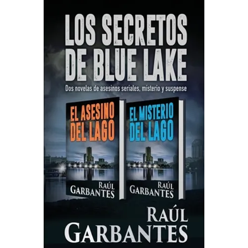 Los Secretos de Blue Lake: dos novelas de asesinos seriales, misterio y suspense - Paperback