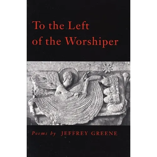 To the Left of the Worshiper - Paperback