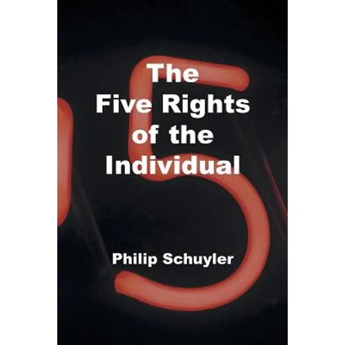 The Five Rights of the Individual - Paperback