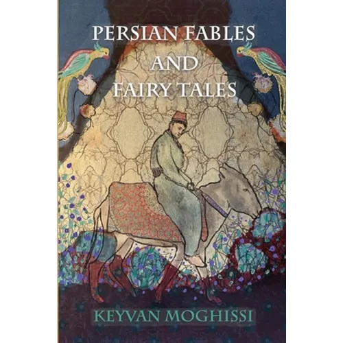 Persian Fables and Fairy Tales - Paperback