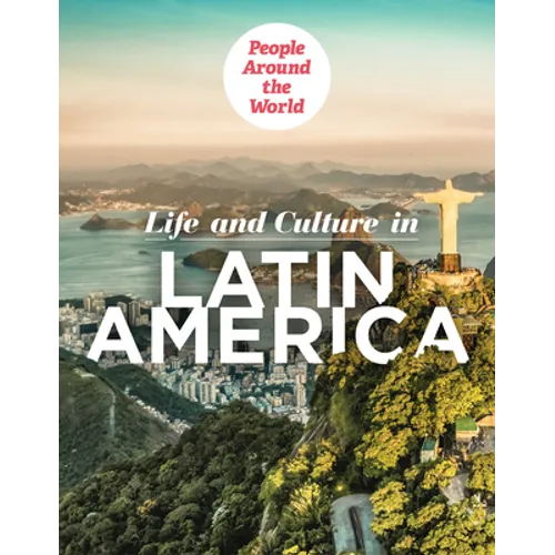 Life and Culture in Latin America - Library Binding