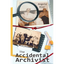 The Accidental Archivist - Paperback